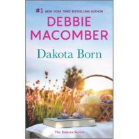 Dakota Born - Debbie Macomber