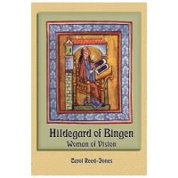 Hildegard of Bingen: Woman of Vision - Carol Reed-jones