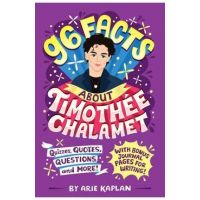 96 Facts about Timothée Chalamet: Quizzes, Quotes, Questions, and More! - Arie Kaplan