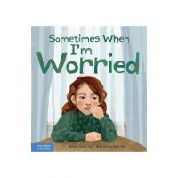 Sometimes When I'm Worried - Deborah Serani