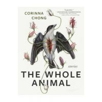 The Whole Animal - Corinna Chong