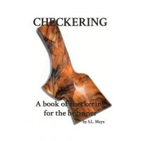 Checkering: A Book of Checkering for Beginners - Sherman L. Mays