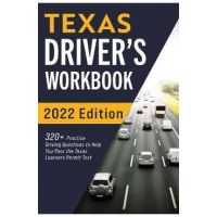Texas Driver's Workbook: 320+ Practice Driving Questions to Help You Pass the Texas Learner's Permit Test - Connect Prep