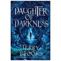 Daughter of Darkness - Terry Brooks