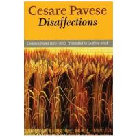 Disaffections: Complete Poems - Cesare Pavese