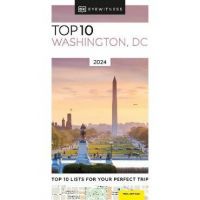 DK Eyewitness Top 10 Washington DC - Dk Eyewitness