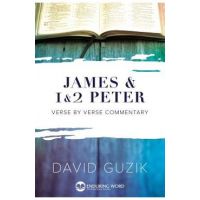 James & 1-2 Peter Commentary - David Guzik