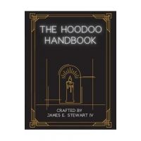 The Hoodoo Handbook - James E. Stewart