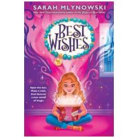 Best Wishes (Best Wishes #1) - Sarah Mlynowski