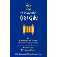 New Testament Origin - M. George Lamsa