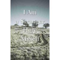 I Am a Stranger Here Myself - Debra Gwartney