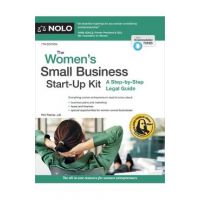 The Women's Small Business Start-Up Kit: A Step-By-Step Legal Guide - Peri Pakroo