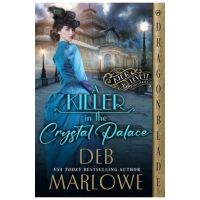 A Killer in the Crystal Palace - Deb Marlowe