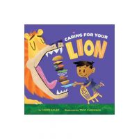 Caring for Your Lion - Tammi Sauer