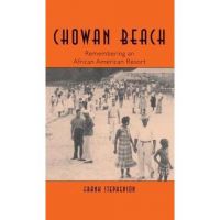 Chowan Beach: Remembering an African American Resort - Frank Stephenson