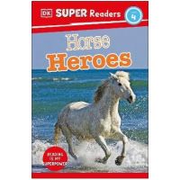 DK Super Readers Level 4 Horse Heroes - Dk