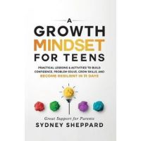 A Growth Mindset for Teens - Sydney Sheppard