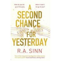 A Second Chance for Yesterday - R. A. Sinn