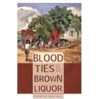 Blood Ties & Brown Liquor - Sean Hill