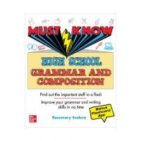 Must Know High School Grammar and Composition - Rosemary Scalera