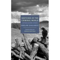Sketches of the Criminal World - Varlam Shalamov