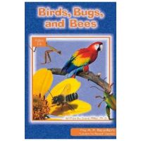 Birds, Bugs, and Bees - Dave Miller