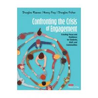 Confronting the Crisis of Engagement: Creating Focus and Resilience for Students, Staff, and Communities - Douglas B. Reeves