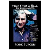View From a Hill: The Chameleons UK - Mark Burgess