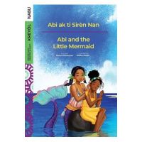 Abi and the Little Mermaid / Abi ak ti Sire&#768;n Nan - Martyna Dessources