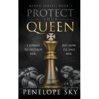 Protect Your Queen - Penelope Sky
