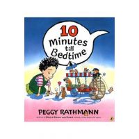 10 Minutes Till Bedtime - Peggy Rathmann