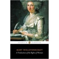 A Vindication of the Rights of Woman - Mary Wollstonecraft
