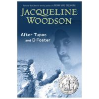 After Tupac and D Foster - Jacqueline Woodson