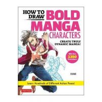 How to Draw Bold Manga Characters: Create Truly Dynamic Manga! Learn Hundreds of Different Action Poses! (Over 1350 Illustrations) - Ebimo