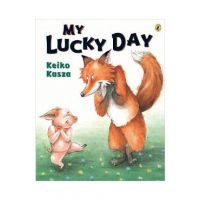 My Lucky Day - Keiko Kasza