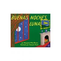 Buenas Noches, Luna: Goodnight Moon (Spanish Edition) - Margaret Wise Brown