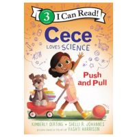 Cece Loves Science: Push and Pull - Kimberly Derting