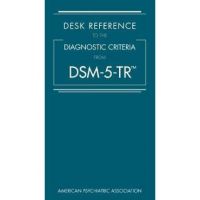 Desk Reference to the Diagnostic Criteria from Dsm-5-Tr(tm) - American Psychiatric Association