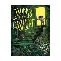 Things in the Basement - Ben Hatke