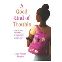 A Good Kind of Trouble - Lisa Moore Ram&#65533;e