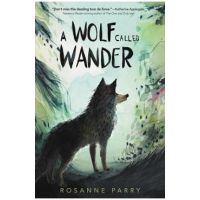 A Wolf Called Wander - Rosanne Parry