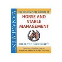 BHS Complete Manual of Horse and Stable Management