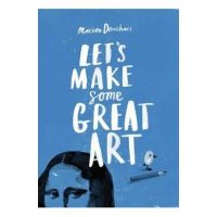 Let's Make Some Great Art