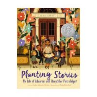 Planting Stories: The Life of Librarian and Storyteller Pura Belpr&#65533; - Anika Aldamuy Denise