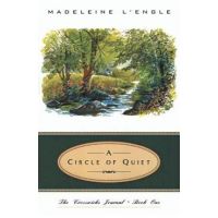 A Circle of Quiet - Madeleine L'engle
