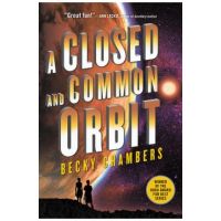 A Closed and Common Orbit - Becky Chambers