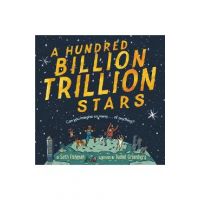 A Hundred Billion Trillion Stars - Seth Fishman
