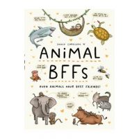 Animal Bffs: Even Animals Have Best Friends! - Sophie Corrigan