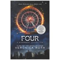 Four: A Divergent Collection - Veronica Roth
