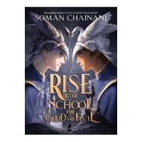 Rise of the School for Good and Evil - Soman Chainani